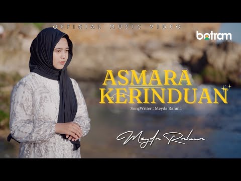 Meyda Rahma - Asmara Kerinduan (Official Music Video)