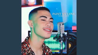 Download lagu Paint My Love mp3