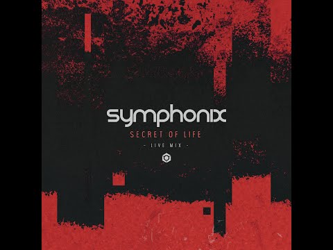 Symphonix - Secret of Life (Live Mix) - Official