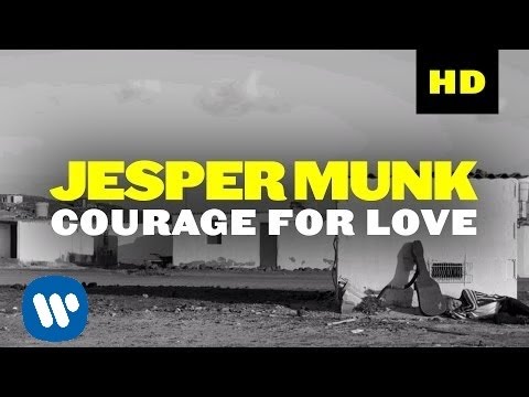 Jesper Munk - Courage For Love (Official Video)