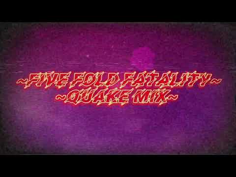 Five Fold Fatality ~ Quake Mix ~ Vs Sonic.Exe