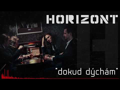 Horizont - Horizont - Dokud dýchám (2022)
