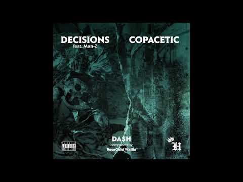 Da$H - Decisions Ft. Man-Z (Prod. RoseGold Wallie) [Official Audio]
