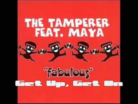 The Tamperer Feat Maya - Get Up, Get On