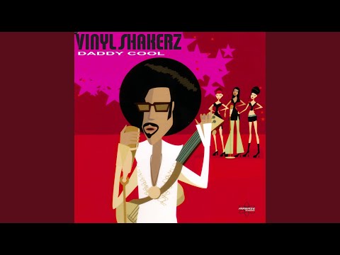 Daddy Cool (Vinylshakerz XXL Mix)