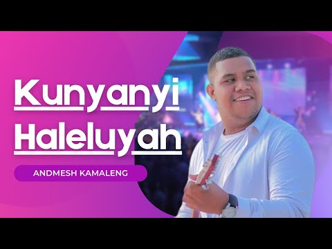 Andmesh Kamaleng - Kunyanyi Haleluyah
