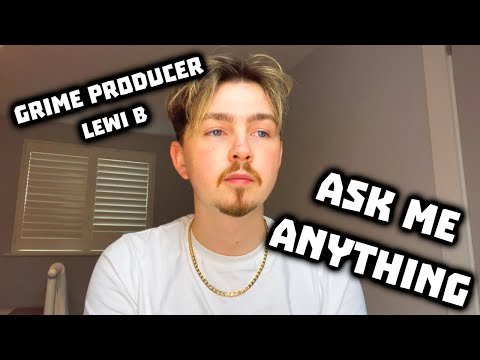 "Ask Me Anything" - Grime Producer 'Lewi B'