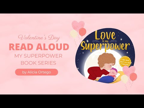 Love is My Superpower | Read Aloud by Reading Pioneers Academy