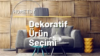 Ev Aksesuarları Seçimi Nasıl Yapılır? Dekoratif Aksesuarlar!