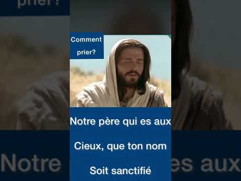 comment bien apprendre a faire la priere | comment Jesus christ nous a enseigné à prier
