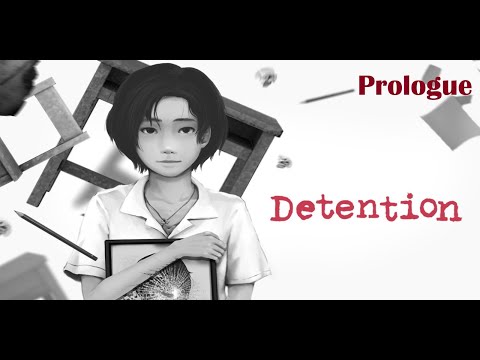 Detention | Prologue | Psychological Horror Game | PC Walkthrough