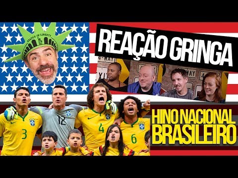 GRINGOS REAGEM AO HINO NACIONAL BRASILEIRO