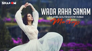 Wada Raha Sanam - Dj Joel & Dj Shadow Dubai Mashup - Promo