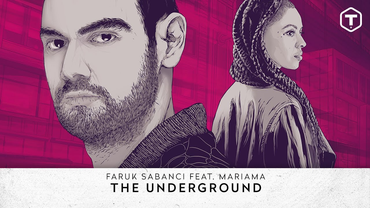 Faruk Sabanci ft. Mariama — The Underground