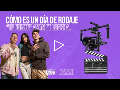 Cómo es un día de rodaje: "Te Fuiste" Asan ft. LuckRa