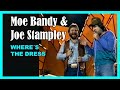 MOE BANDY & JOE STAMPLEY - Where's The Dress