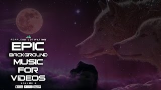 2 Hours Of The Best Epic Background Music For Videos