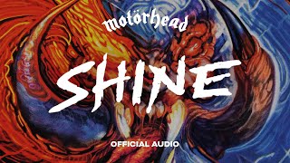 Motörhead - Shine (Official Audio)