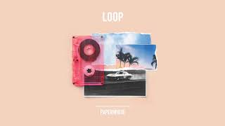 Loop || Paperwhite