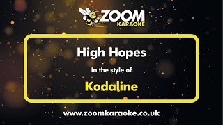 Kodaline - High Hopes - Karaoke Version from Zoom Karaoke