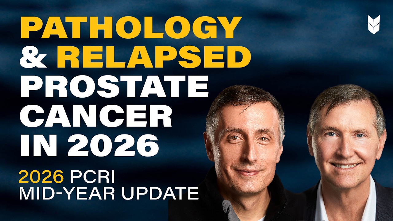 Pathology & Relapsed Prostate Cancer | 2026 #PCRI Mid-Year Update #MarkScholzMD #MarkMoyadMD