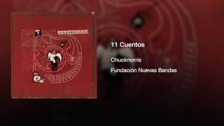 Chucknorris - 11 Cuentos (2005) || Full Album ||