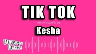Download lagu Kesha - Tik Tok (Karaoke Version) mp3