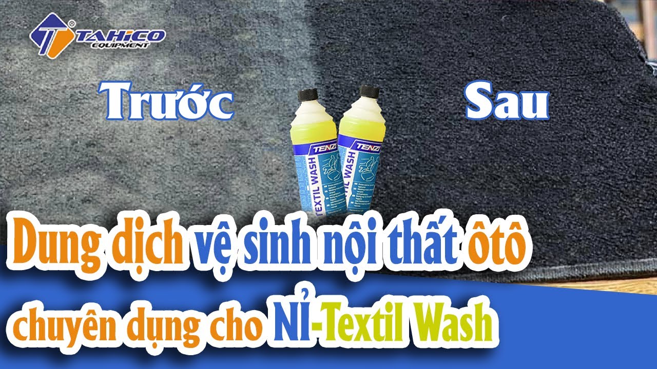 Dung dịch vệ sinh nội thất Tenzi - Textil Wash 14