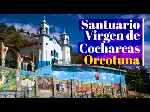 Visitando Orcotuna: SANTUARIO DE LA VIRGEN DE COCHARCAS - Valle del Mantaro - Huancayo, video de YouTube