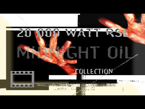 Midnight Oil - 20 000 Watts RSL ( The Clips Collection )16:9 HQ