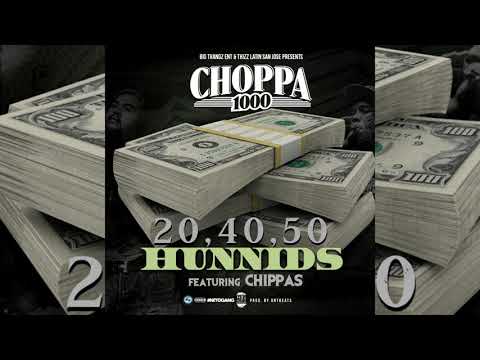 Choppa1000 x Chippass - 20, 40, 50 Hunnids (p. AntBeats)