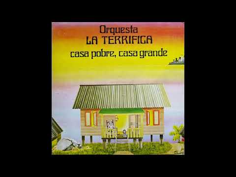 Orquesta La Terrifica - Ni Llanto Ni Vellorio (Que Me Entierren Hondo)