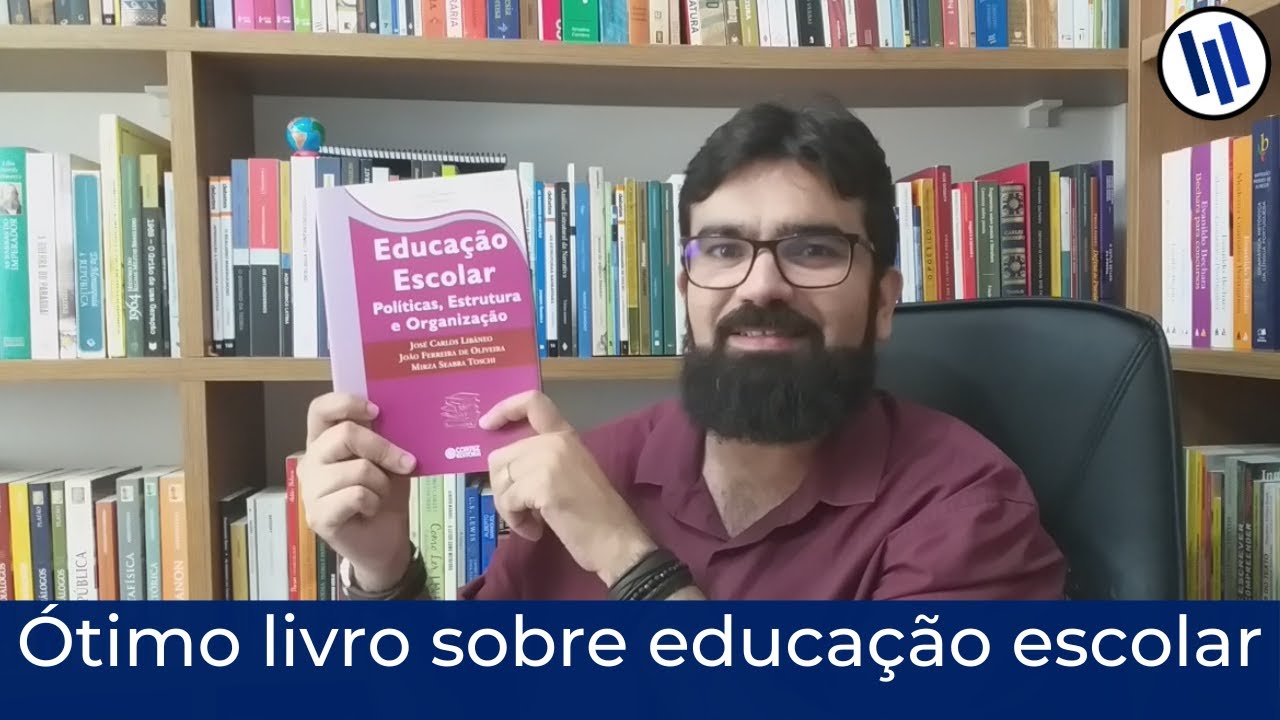 Livro: "Educação escolar: políticas, estrutura e organização", de Libâneo, Oliveira e Toschi