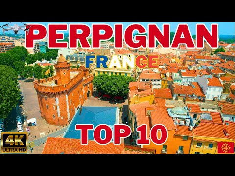 Perpignan France 🇫🇷 4K Drone Travel Vlog - TOP 10 Things to Do - Aerial Travel Guide