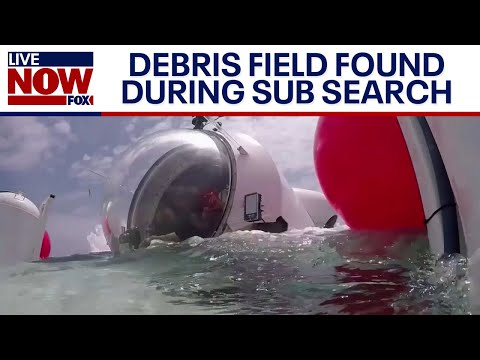 Missing Titanic sub update: Debris field found in search | LiveNOW from FOX