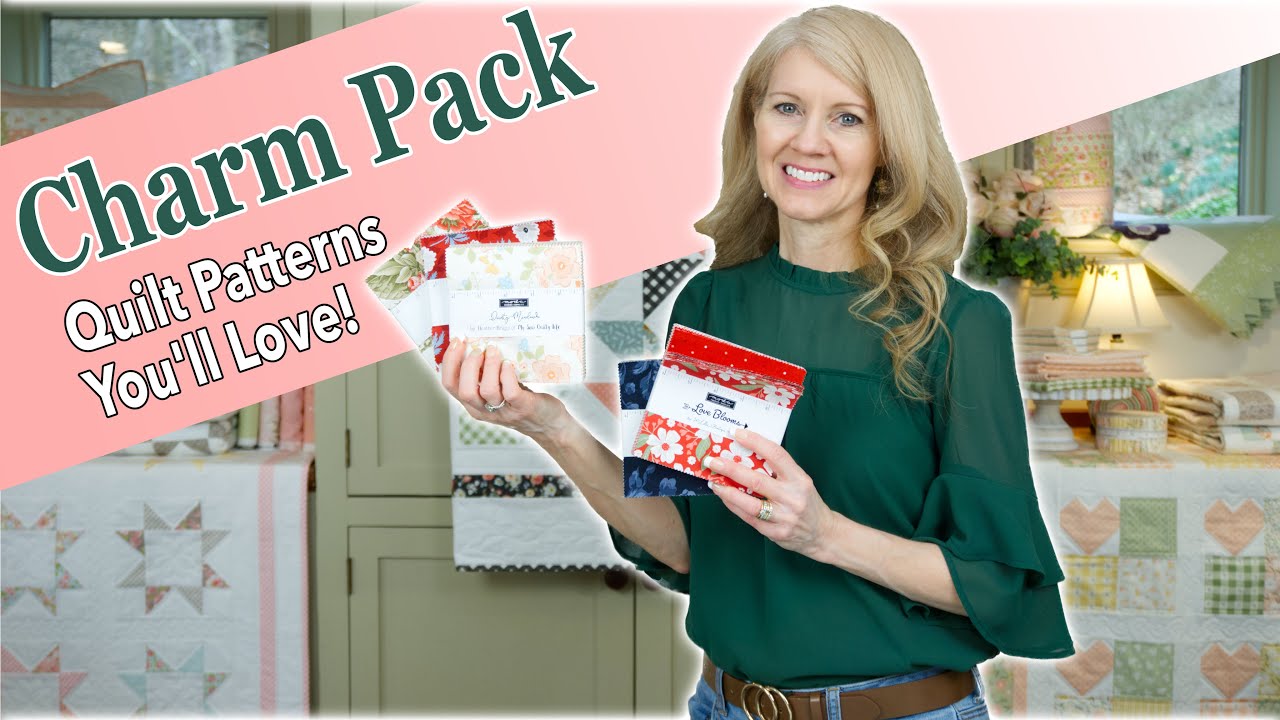 Charm Pack Quilt Patterns You'll Love!