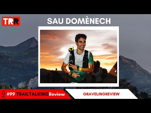 TRAILTALKINGReview 99 - Sau Domènech: "La gente no se imagina lo serio que nos lo tomamos"