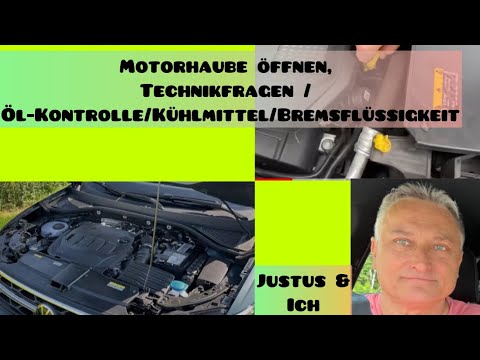 Motorhaube öffnen, Technikfragen / Öl-Kontrolle/Kühlmittel/Bremsflüssigkeit