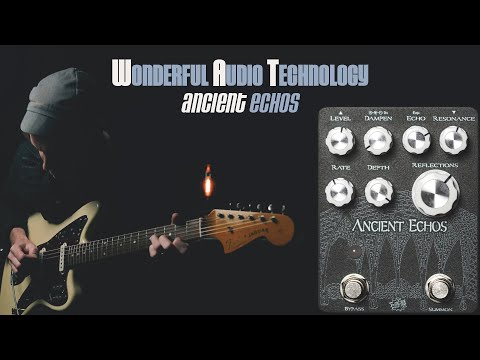 Demos in the Dark // Wonderful Audio Technology Ancient Echos // Guitar Pedal Demo