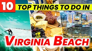 Top 10 Things to Do in Virginia Beach | Virginia Beach Travel Guide