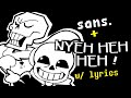 Sans And Nyeh Heh Heh WITH LYRICS Undertale Cover FT Wrathstetic And RedTv53