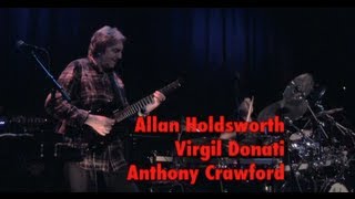 Allan Holdsworth, Anthony Crawford, Virgil Donati. Live in Netherlands, 2012