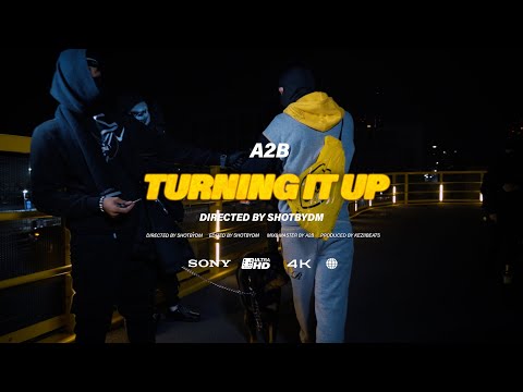 A2B - TURNING IT UP (OFFICIAL MUSIC VIDEO)