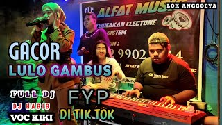 Download lagu 🔰🍂GACOR LULO GAMBUS FYP DI TIKTOK⏩DJ HABIB FT VOC KIKI▶️LOK ANGGOEYA mp3