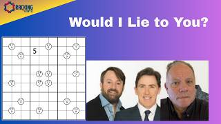 Would I Lie to You (sudoku style)?