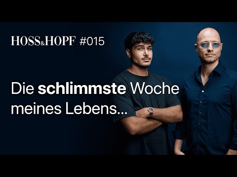 Die schlimmste Woche meines Lebens - Hoss & Hopf #15