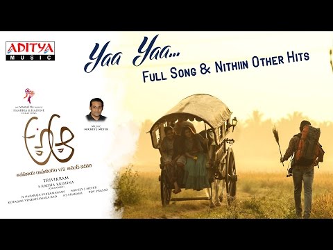 Yaa Yaa Full Song | A Aa Telugu Movie | Nithiin, Samantha, Trivikram, Mickey J Meyer