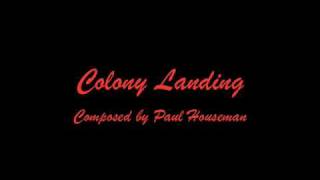 Paul Houseman - Colony Landing