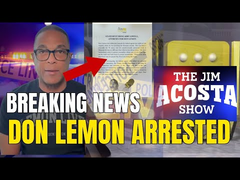 🚨 BREAKING NEWS LIVE: DON LEMON ARRESTED