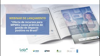 Oferta de recursos para MPMEs: casos práticos de gestão de impacto positivo no Brasil